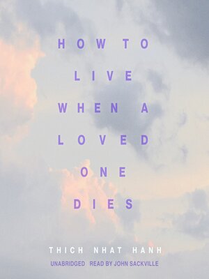 cover image of How to Live When a Loved One Dies